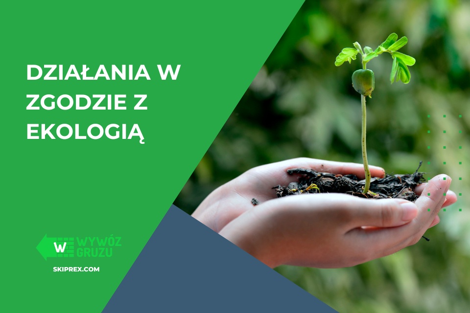 działania w zgodzie z ekologią