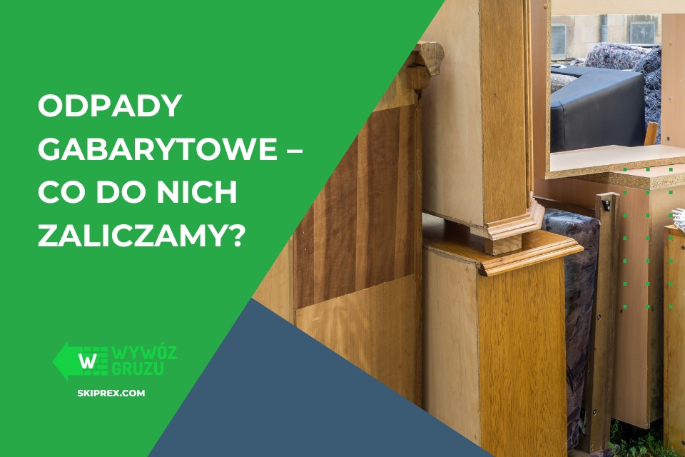 co zaliczamy do odpadów wielkogabarytowych