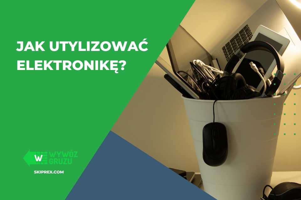 jak utylizować sprzęt elektroniczny